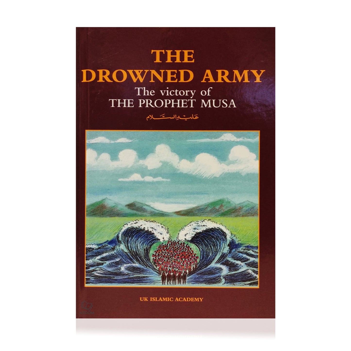 The Downed Army, The Story of Prophet Moses