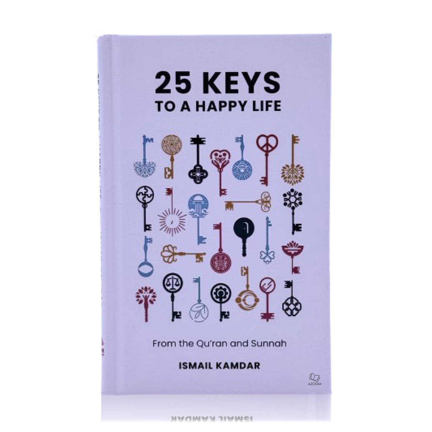 25 Keys to a Happy Life