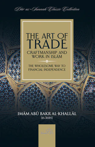 The Art of Trade - Craftmanship and Work in Islam
