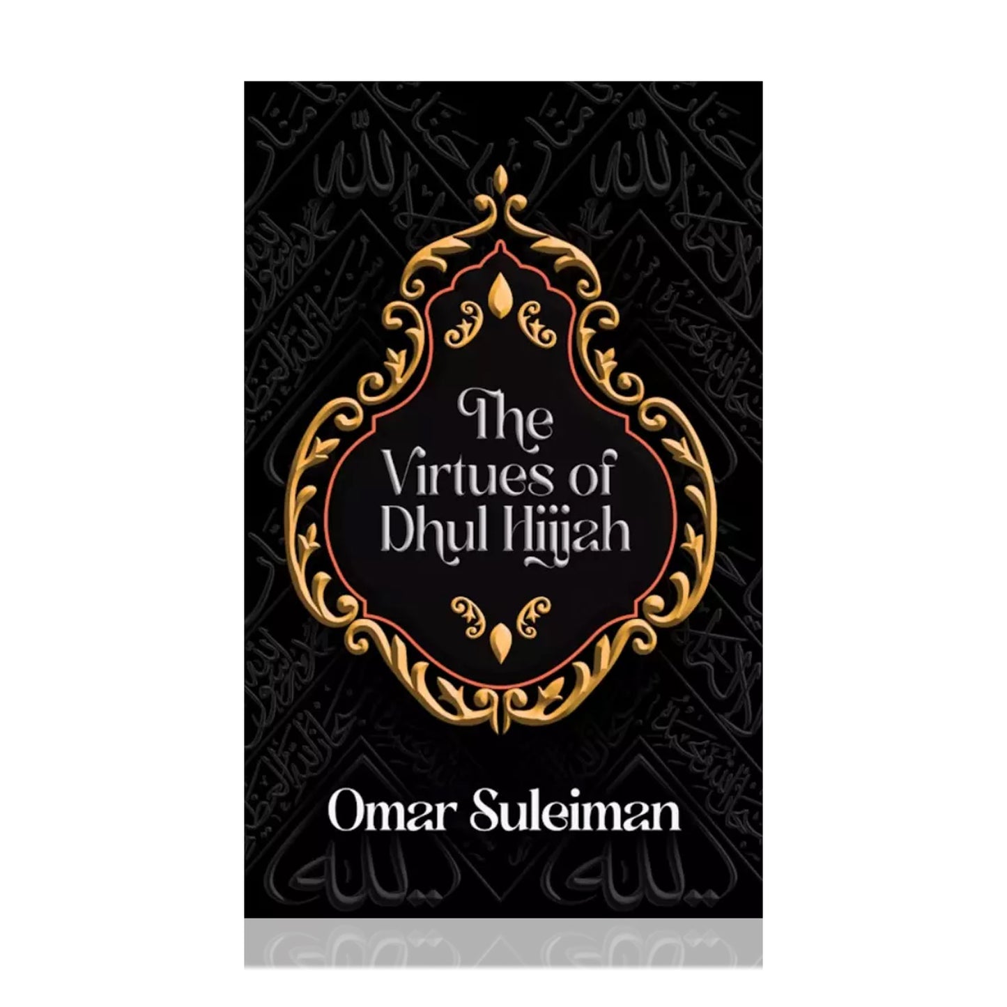 The Virtues of Dhul Hijjah