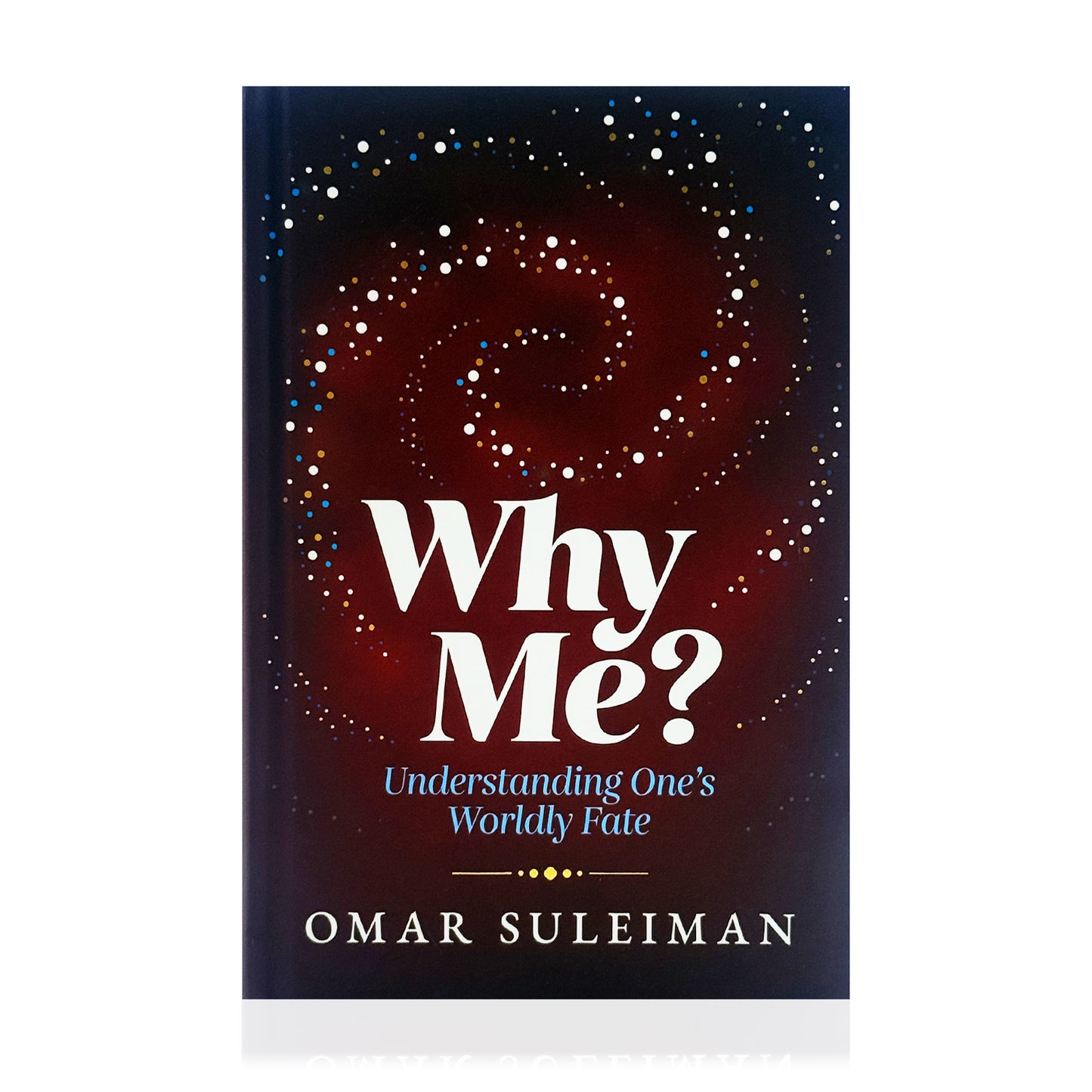 Why Me? Understanding One's Worldly Fate