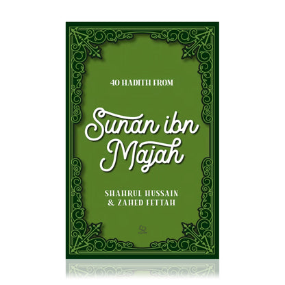 40 Hadith from Sunan ibn Majah