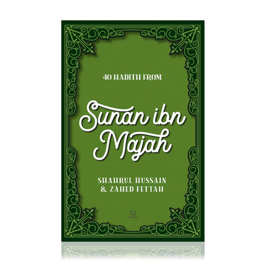 40 Hadith from Sunan ibn Majah