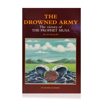 The Downed Army, The Story of Prophet Moses
