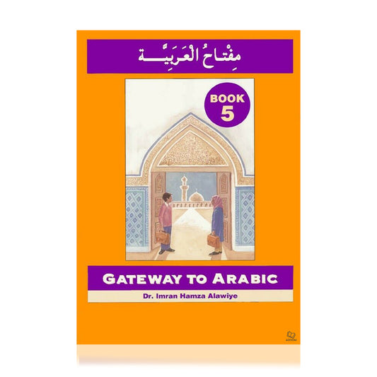 Gateway to Arabic Book 5