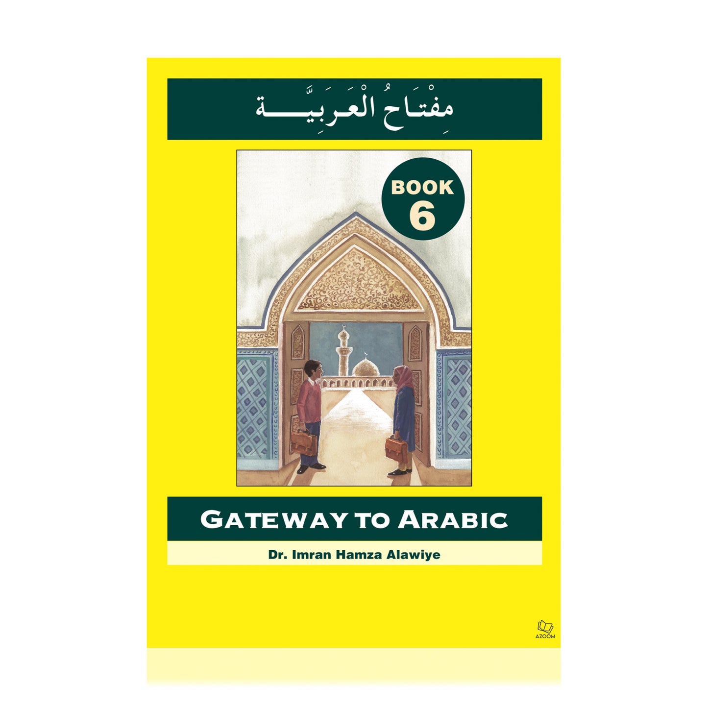 Gateway to Arabic Book 6