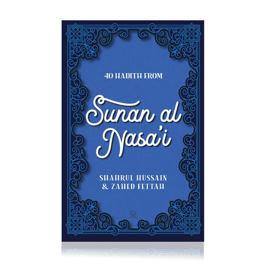 40 Hadith from Sunan al Nasai