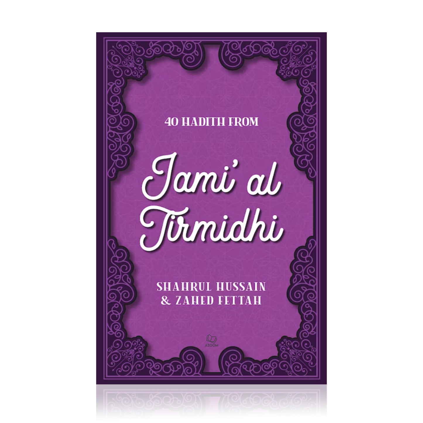 40 Hadith from Jami al Tirmidhi