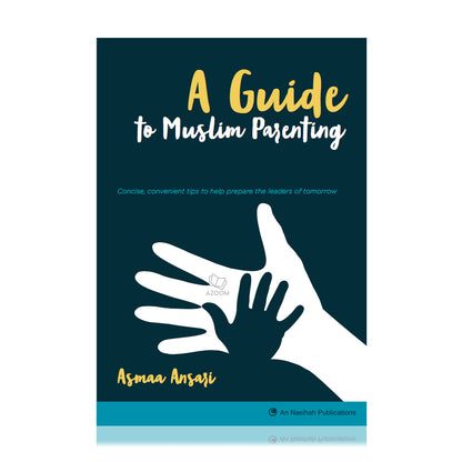 Nasihah A Guide to Muslim Parenting