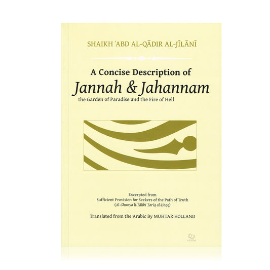 A Concise Description of Jannah and Jahannam