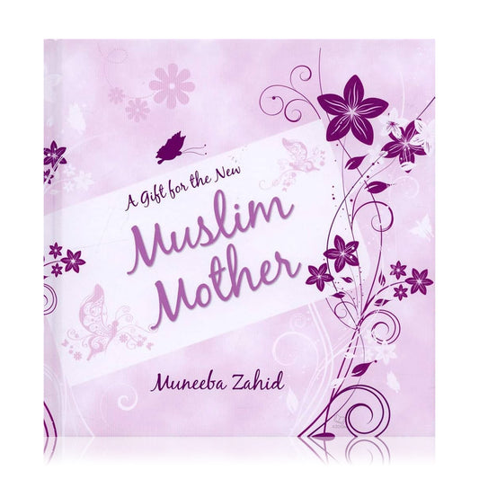 A Gift for the New Muslim Mother