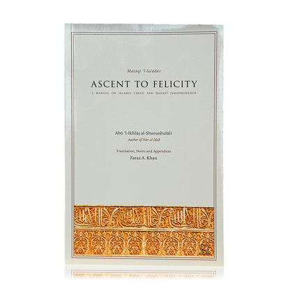 Ascent to Felicity - Manual on Islamic Creed & Hanafi Jurisprudence