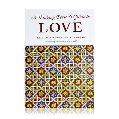 A Thinking Person's Guide to Love