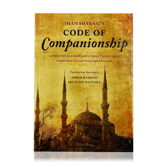 Imam Sha'rani's Code of Companionship