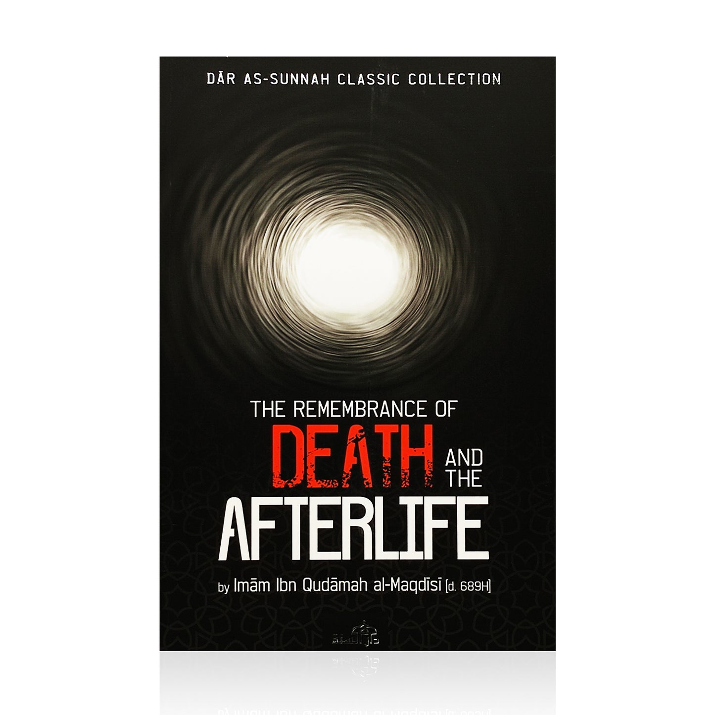 The Remembrance of Death and the Afterlife