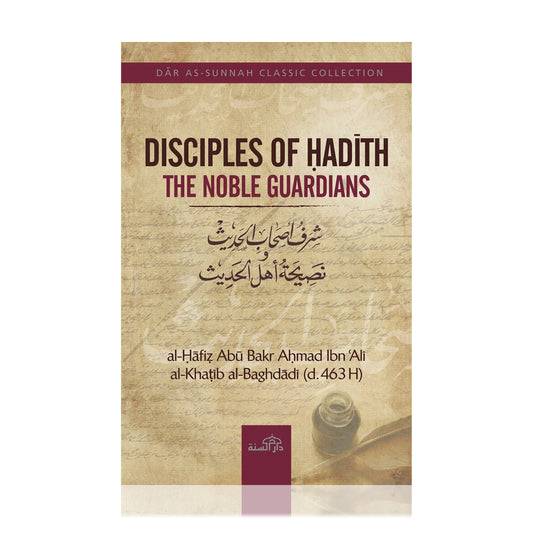 Disciples of Hadith (The Noble Guardians)