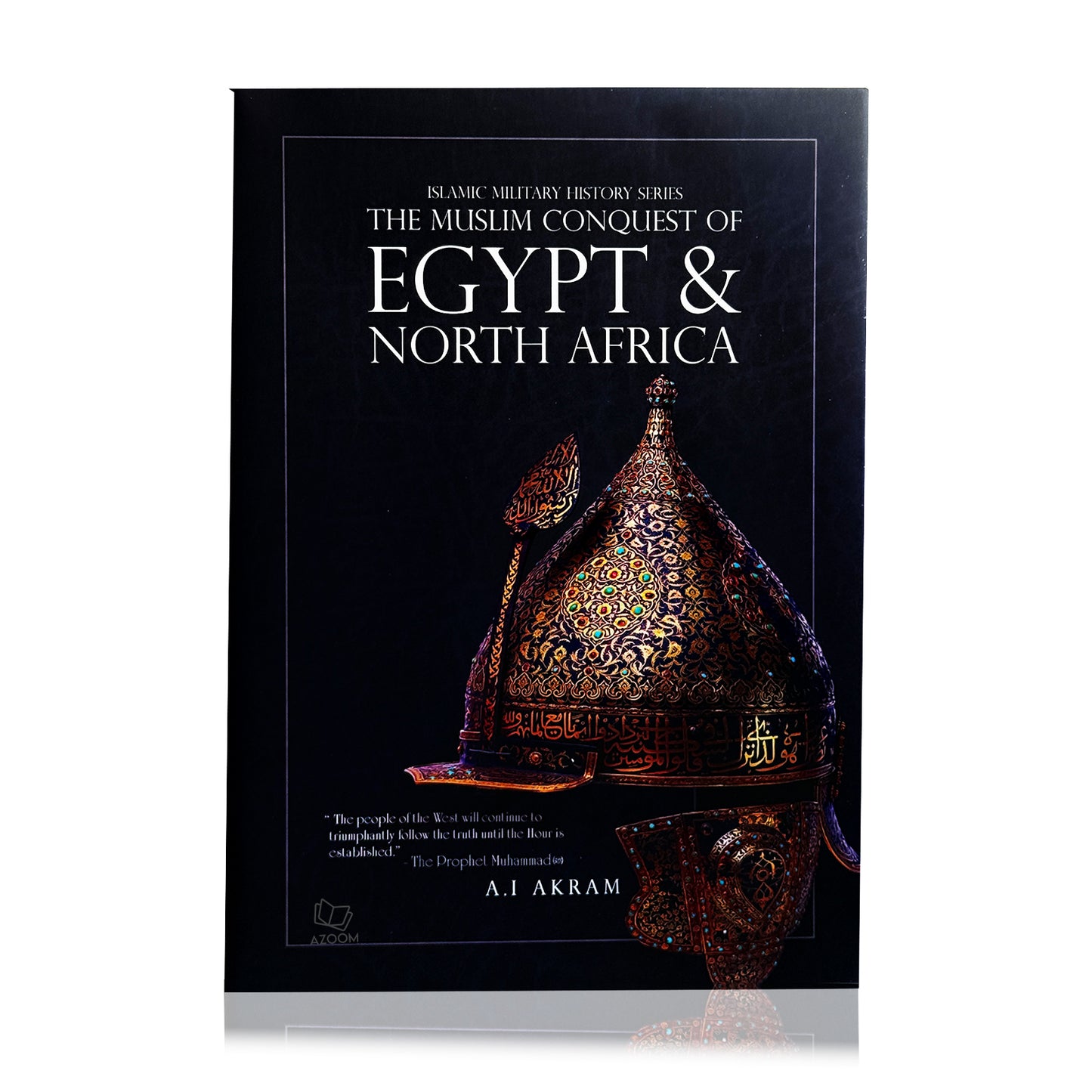 The Muslim Conquest of Egypt & North Africa