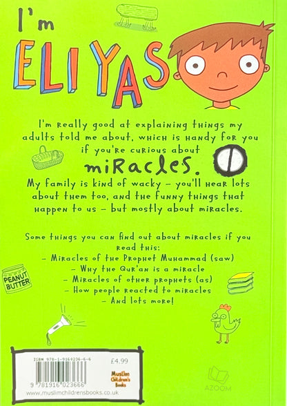 Eliyas Explains: Miracles