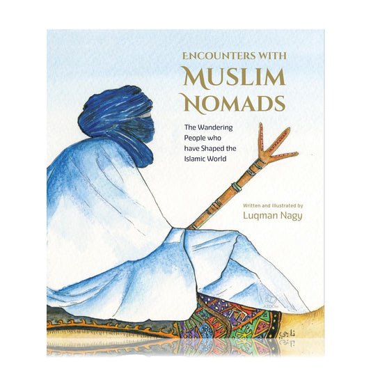 Encounters with Muslim Nomads