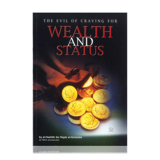 The Evil of Craving for Wealth and Status
