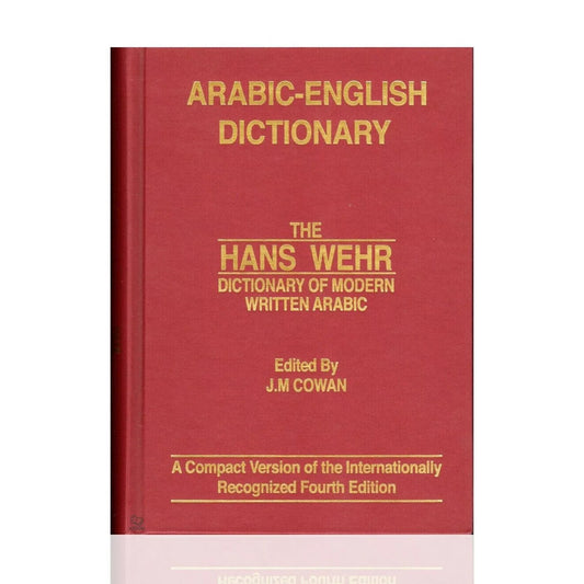 Arabic-English Dictionary: The Hans Wehr Dictionary of Modern Written Arabic