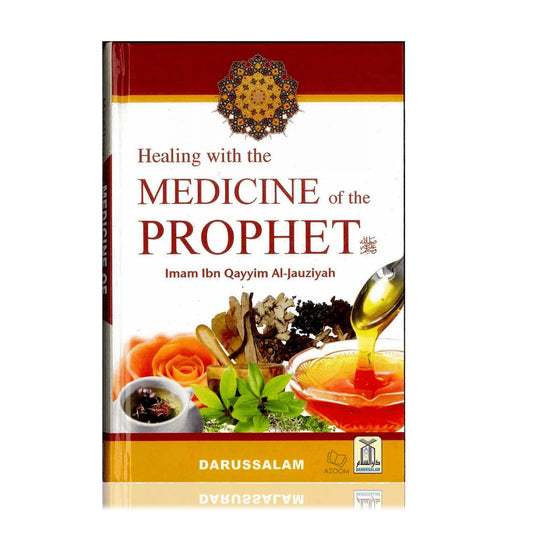 Healing with the Medicine of the Prophet ﷺ (Colour Edition)