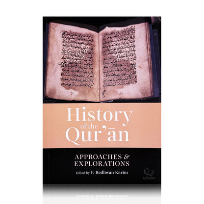History of the Quran - Approaches & Explorations