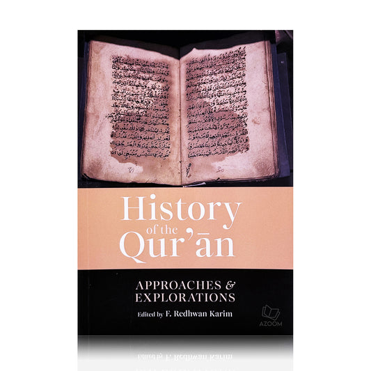 History of the Quran - Approaches & Explorations