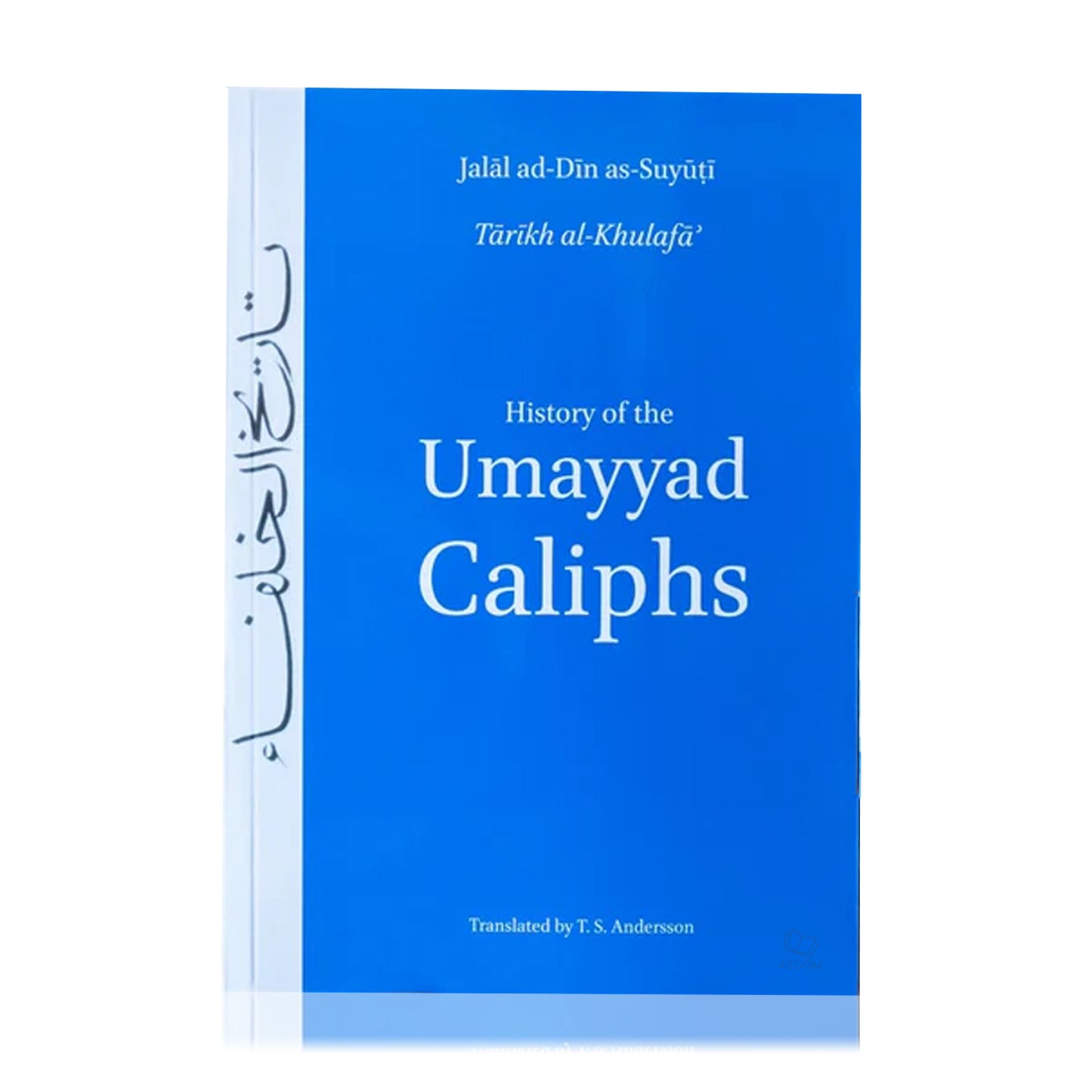 History of the Umayyad Caliphs