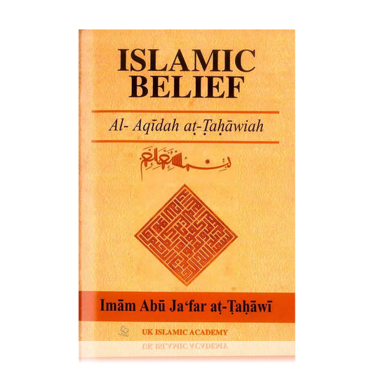 Islamic Belief - Al Aqidah at Tahawiah with Arabic Text