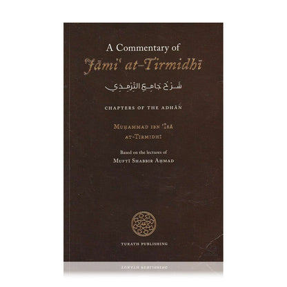 Commentary of Jami at Tirmidhi (Chapters of the Adhan)