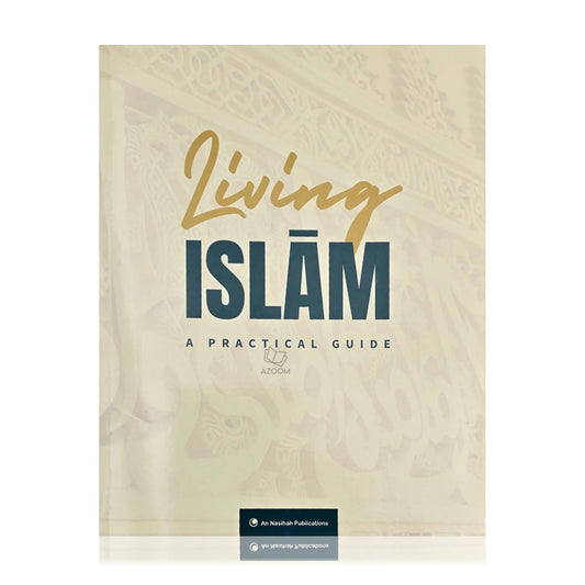 Nasihah Living Islam A Practical Guide