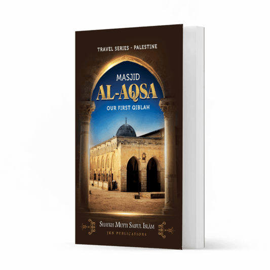 Masjid Al Aqsa: Our First Qiblah