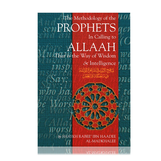 The Methodology of the Prophets in Calling to Allaah