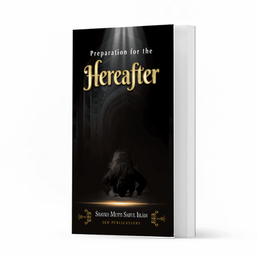 Preparation for the Hereafter