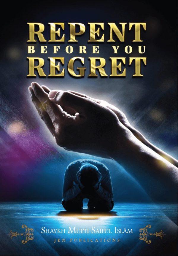 Repent Before You Regret