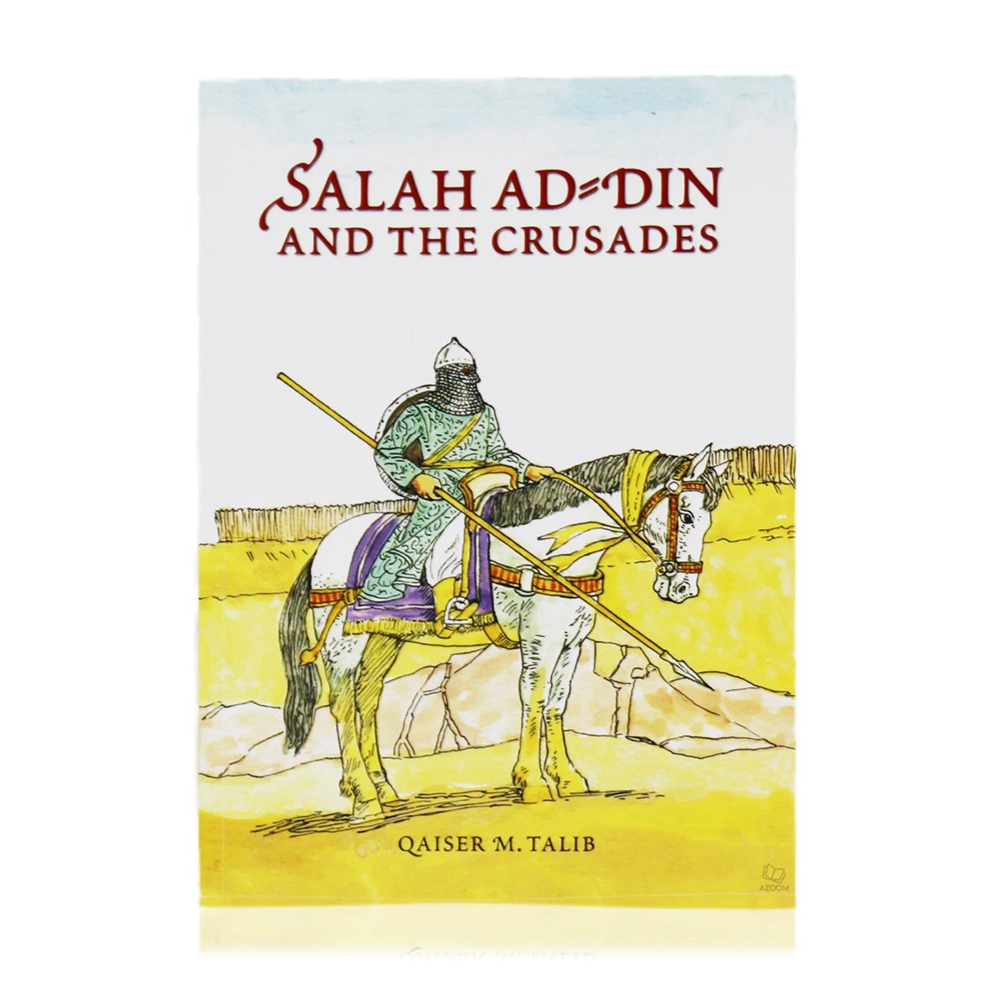 Salah Ad-Din and the Crusades