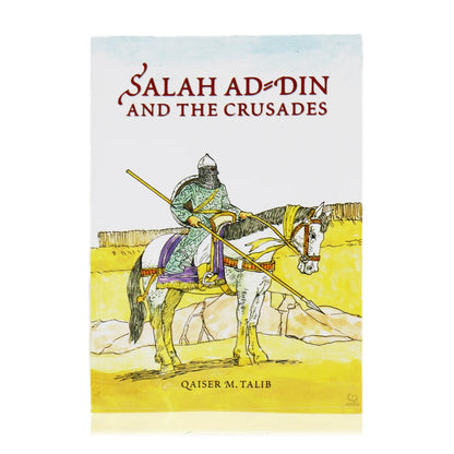 Salah Ad-Din and the Crusades
