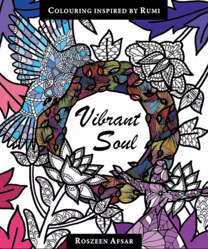 Vibrant Soul (Colouring Inspired by Rumi)