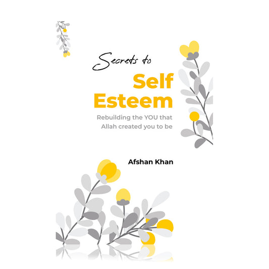 Secrets to Self Esteem