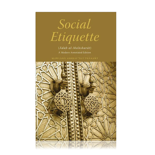 Social Etiquette: Adab al-Mu'asharat