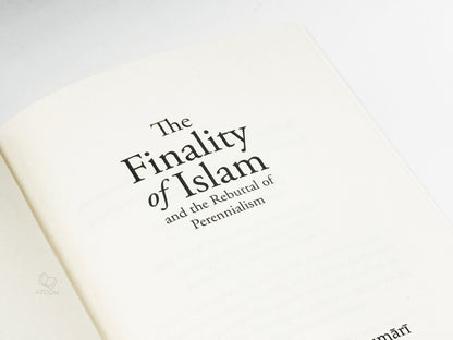 The Finality of Islam & the Rebuttal of Perennialism