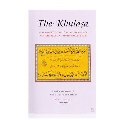 The Khulasa (A Summary of Shama'il at Tirmidhi)