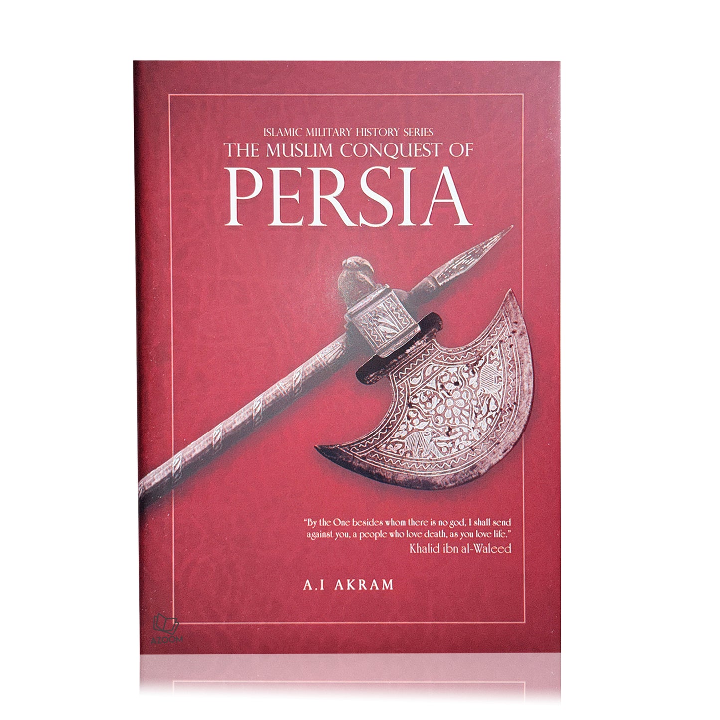 The Muslim Conquest of Persia