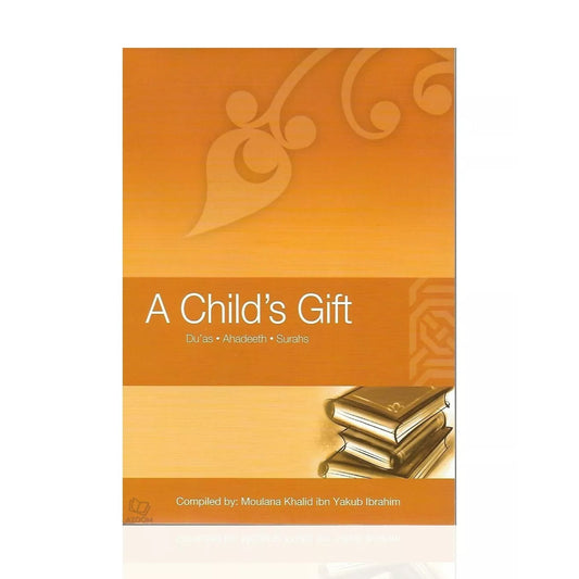 A Child's Gift - Duas Ahadeeth Surahs