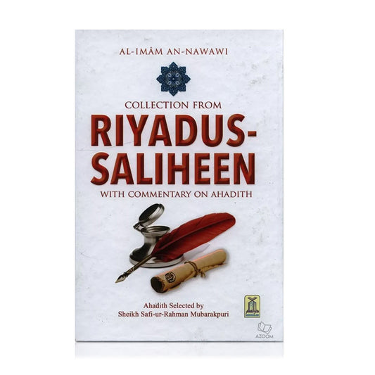 Collection From Riyadus Saliheen with Commentary on Ahadith