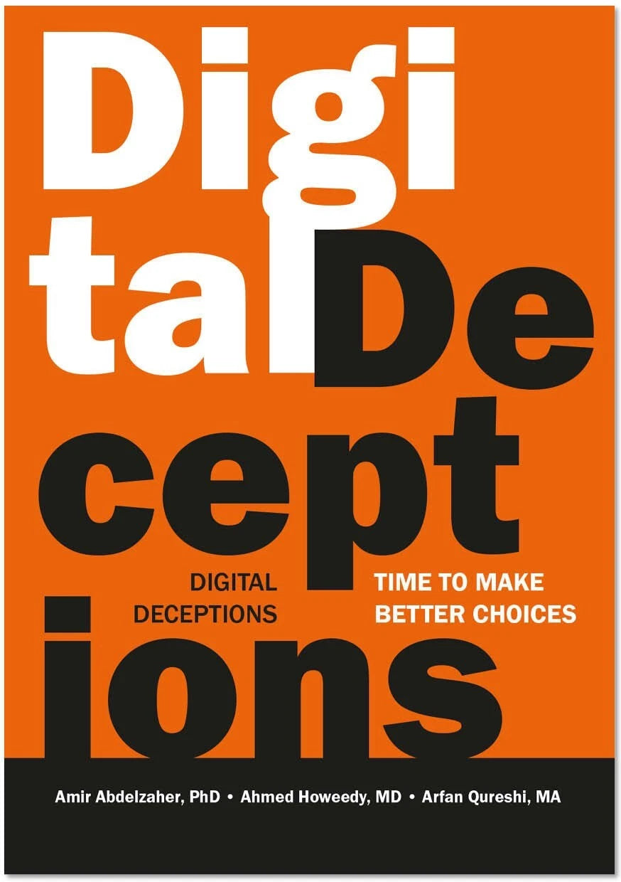 Digital Deceptions (Time to Make Better Choices)