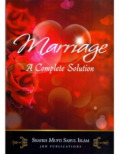 Marriage: A Complete Solution