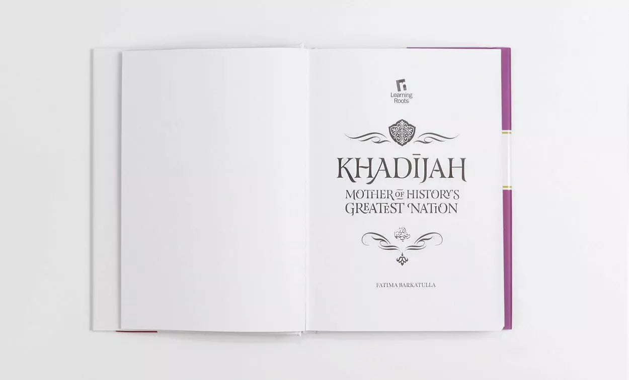 Khadijah: The Story of Islam's First Lady