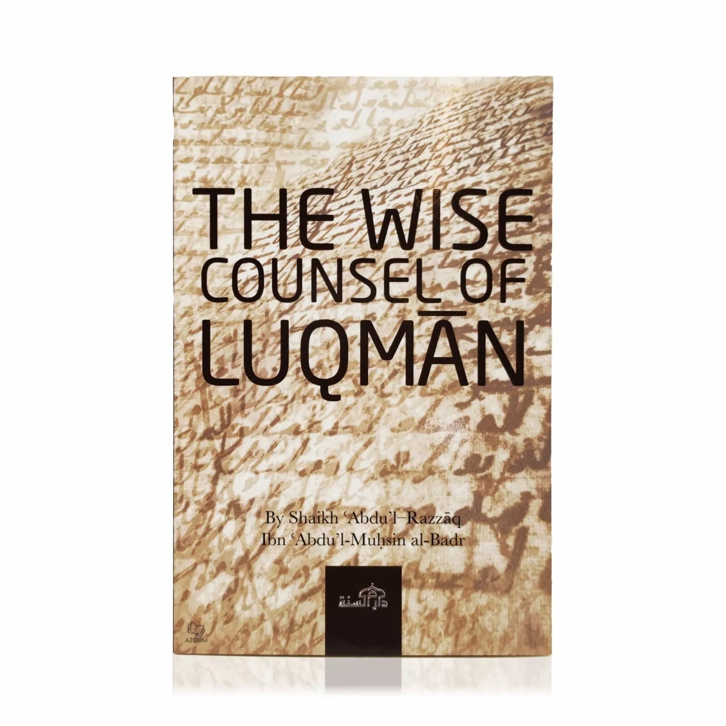 The Wise Counsel of Luqman